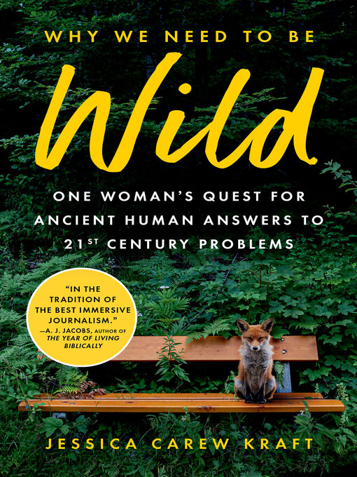 Title details for Why We Need to Be Wild by Jessica Carew Kraft - Wait list